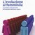 Presentazione del libro "L'evoluzione al femminile. Il contributo delle femmine all'evoluzione dell'homo sapiens"