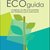 Pubblicata dall'Informagiovani la nuova ECOguida 2017!