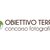 Concorso di fotografia "Obiettivo Terra" 2026